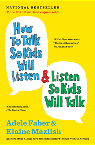 How to Talk So Kids will Listen